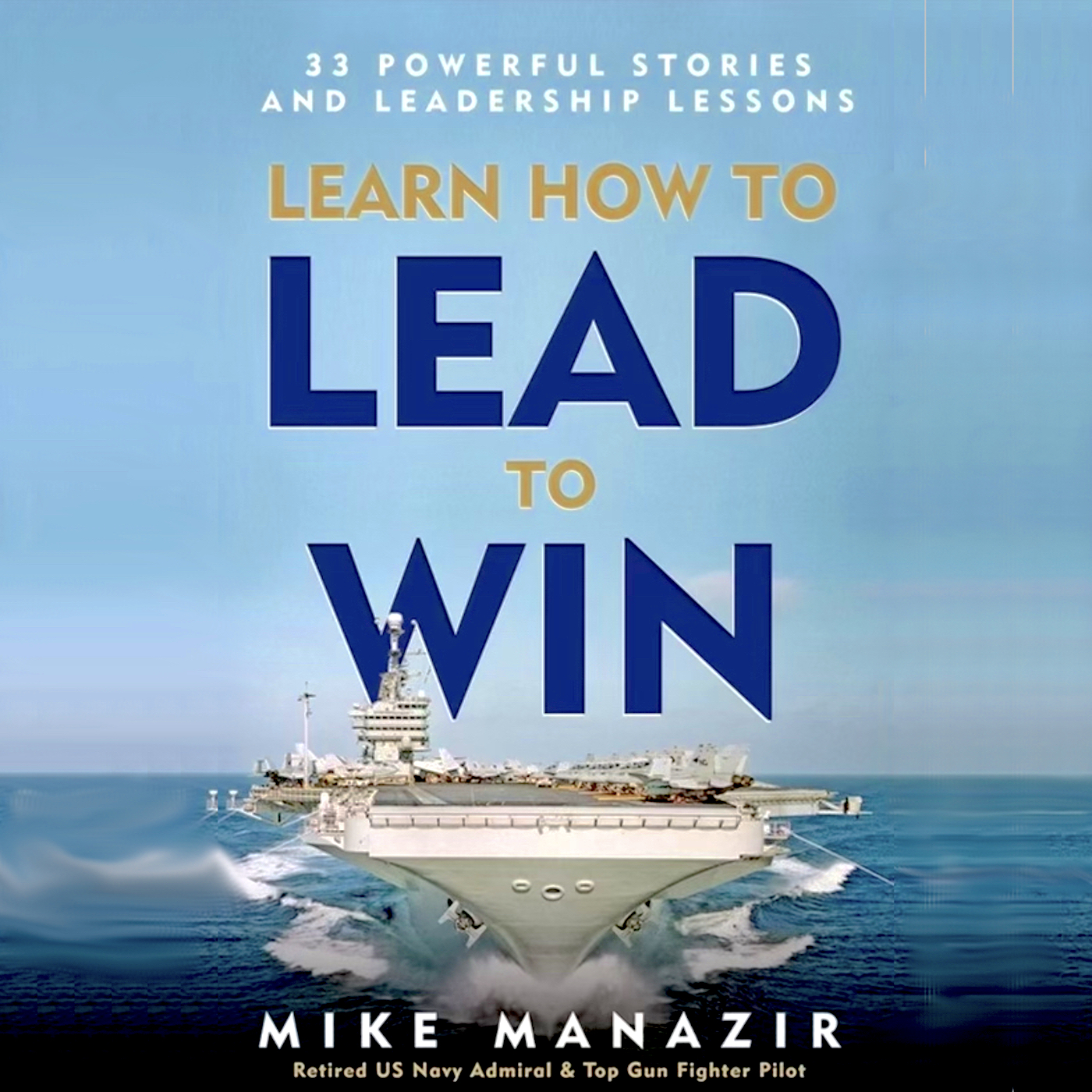 33 Powerful Stories and Leadership Lessons