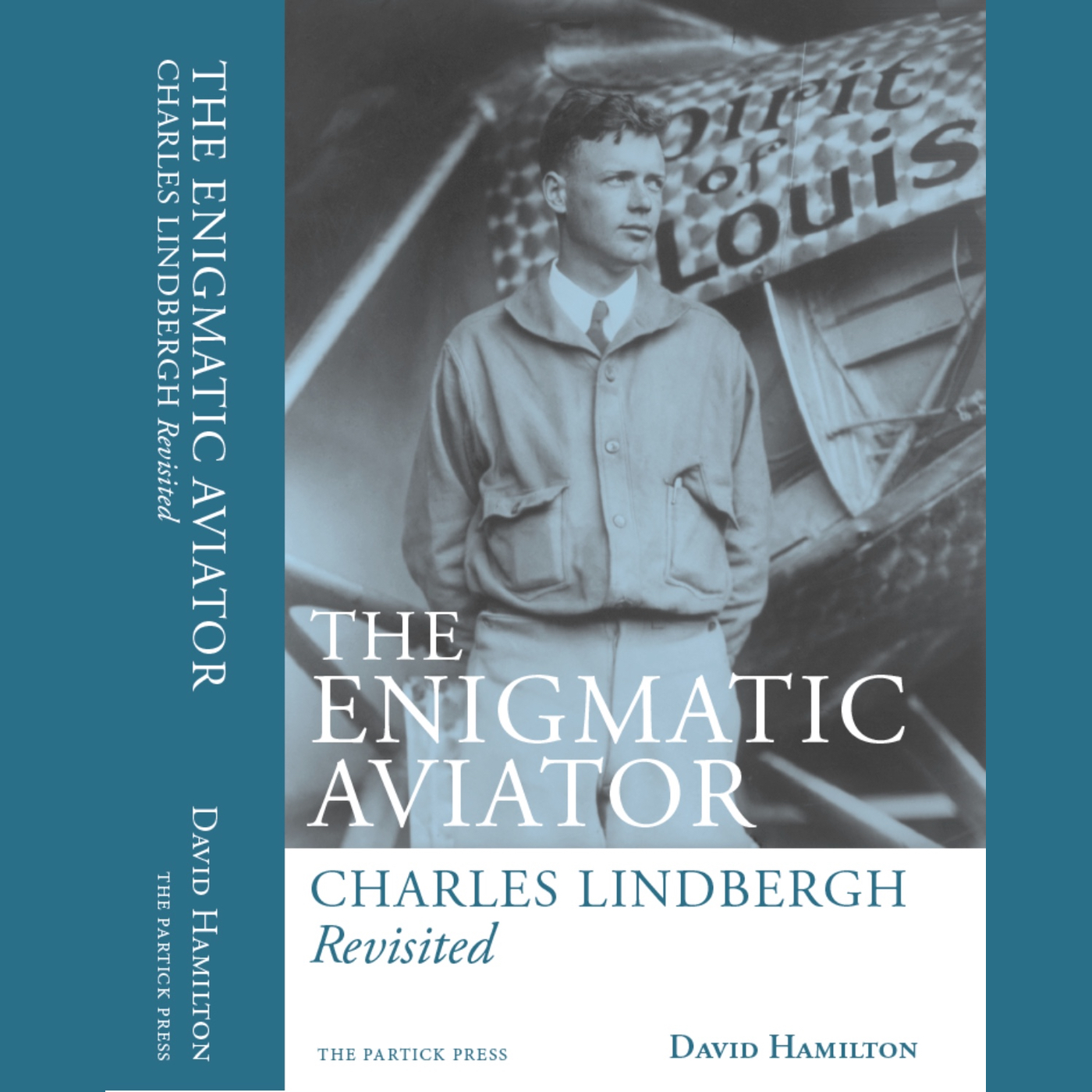 Dr. David Hamilton's Book Cover - The Enigmatic Aviator - Charles Lindbergh Revisited